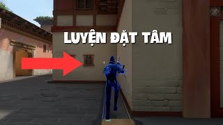 CÁCH LUYỆN ĐẶT TÂM ĐÚNG ĐẦU ,  SỬA ĐẶT TÂM CƠ BẢN - VALORANT COACHING