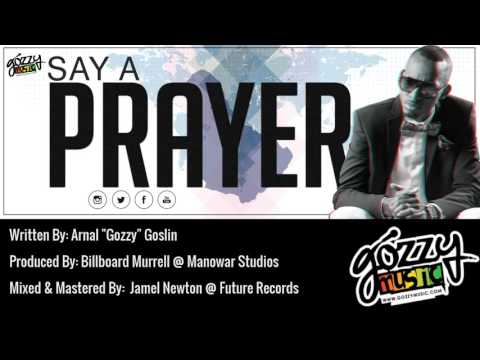 Say A Prayer - Gozzy Music