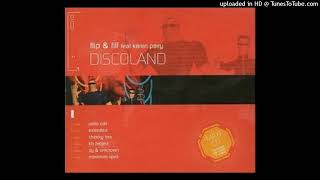Flip & Fill feat. Karen Parry - Discoland (Cheeky Trax Remix)