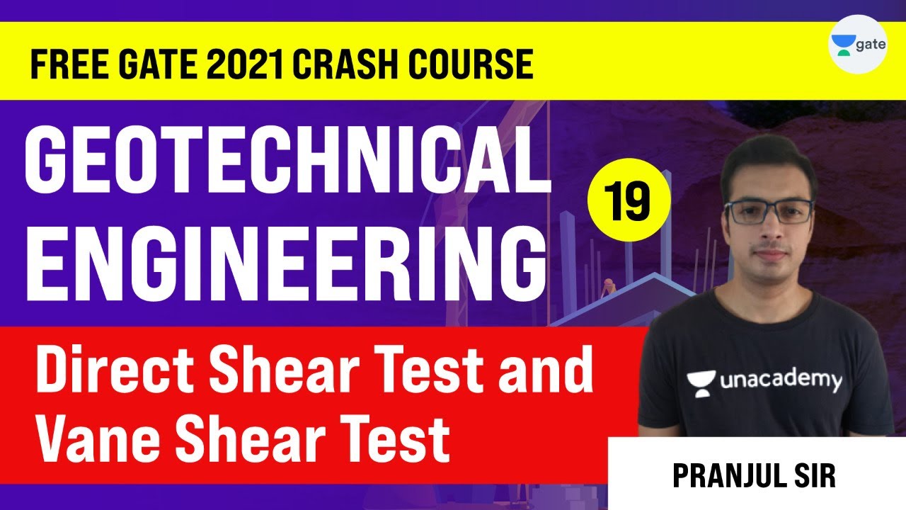Direct Shear Test and Vane Shear Test | Lec 19 | Crash Course | Geotechnical Engineering | GATE CE