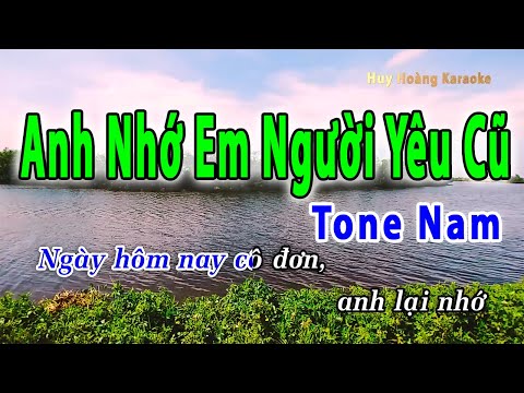 Anh Nhớ Em Người Yêu Cũ Karaoke Tone Nam | Huy Hoàng Karaoke