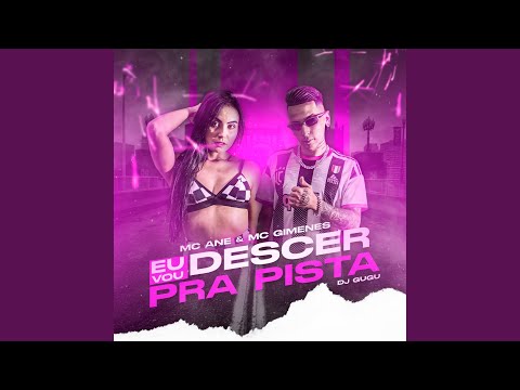 Eu Vou Descer pra Pista