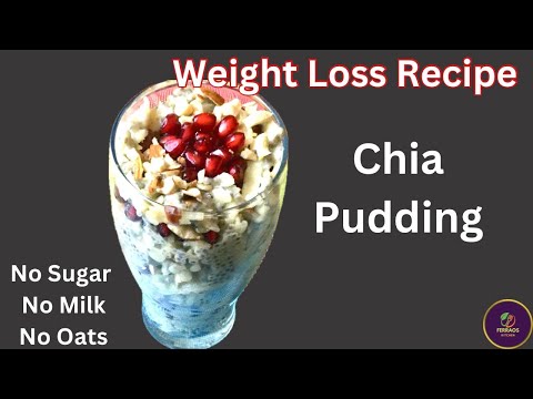 Chia Pudding | Overnight Chia Seed Pudding | No Milk No Sugar Chia Pudding |Weight Loss Breakfast