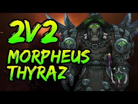Thyraz & Morpheus 2v2 - Undergeared + Dampening? No problem. (Mists of Pandaria)