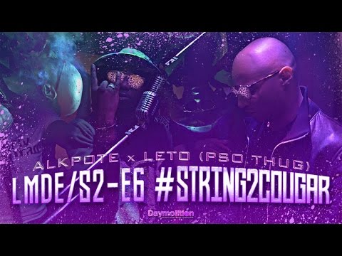Alkpote Feat. Leto (Pso Thug) | Les Marches de l'Empereur Saison 2 #6 - String 2 Cougar