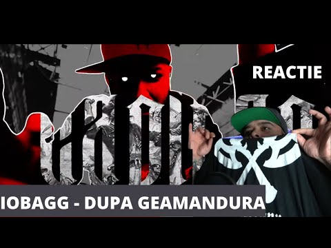 IOBAGG - DUPA GEAMANDURA | REACTIE