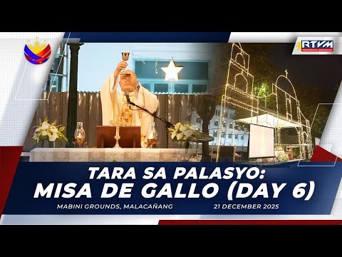 Tara sa Palasyo: Misa de Gallo (Day 6) 12/21/2025
