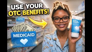 Medicaid OTC Benefits Explained: What You Can Get FREE at CVS