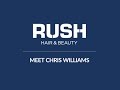 Meet the Rush Hair Franchisee: Chris Williams 