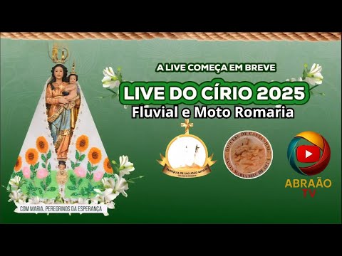 SAB, 25/ OUT | CÍRIO DE PIRABAS 2025 | CHEGADA DA ROMARIA FLUVIAL E MOTO ROMARIA.