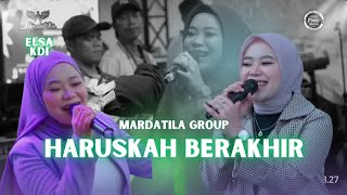 Download lagu HARUSKAH BERAKHIR - ELSA KDI | Mardatila Group mp3 Download lagu HARUSKAH BERAKHIR - ELSA KDI | Mardatila Group mp3