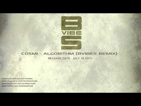 Cosmi - Algorithm (BVibes Remix)