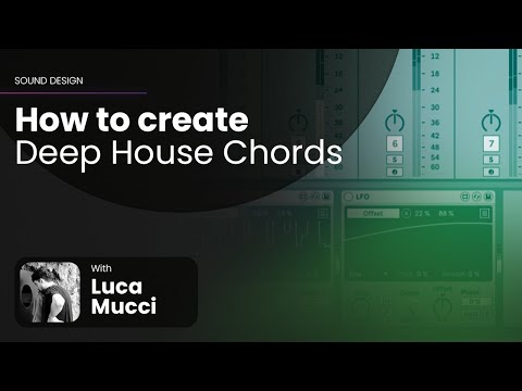 How to Create Deep House Chords From Scratch - Samplesound Academy — Samplesound Music