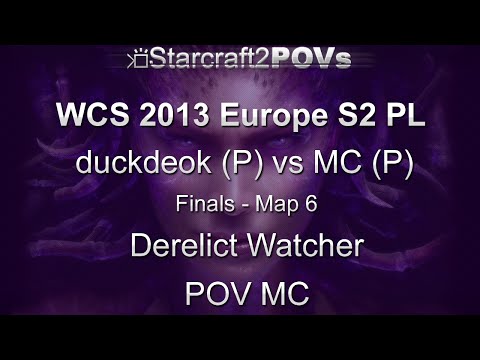 SC2 HotS - WCS 2013 EU S2 PL - duckdeok vs MC - Finals - Map 6 - Derelict Watcher - MC