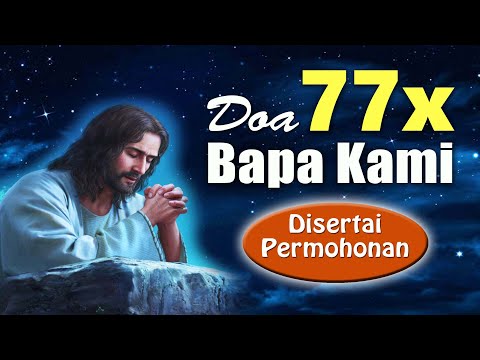 PRAYER 77 TIMES OUR FATHER (With Application) | Miracle Prayer for Serious Problems | Catholic Pr...