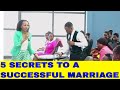 SECRETS TO A SUCCESSFUL MARRIAGE By Pst Rose Shaboka