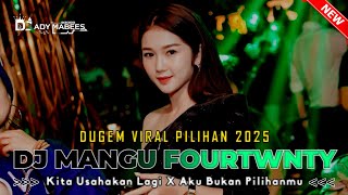 Download lagu DJ MANGU FOURTWNTY !! REMIX TIKTOK TERBARU !! DUGEM VIRAL PILIHAN 2025 mp3