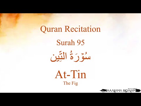 Quran Recitation 95 Surah At-Tin by Asma Huda with Arabic Text, Translation and Transliteration