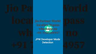 jio partner world developer mode bypass jio partner world mock location fake reach work