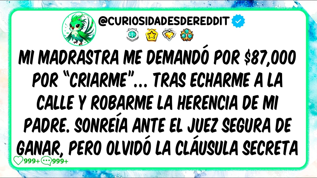 Mi madrastra me DEMANDÓ por $87,000 por “criarme”… tras echarme a la calle y ROBARME la herencia