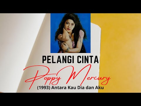 Poppy Mercury - Pelangi Cinta