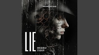 Download lagu Lie Stadium Breakbeat mp3