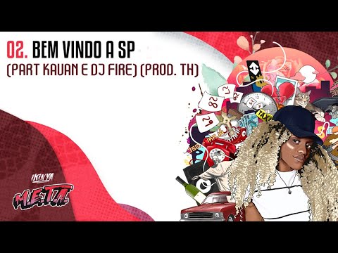 Ikinya - Bem Vindo a SP (part. Kauan e DJ Fire) | prod. TH