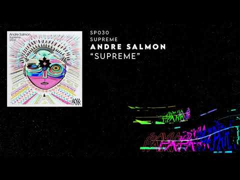 Andre Salmon -  Supreme [Savia Park]