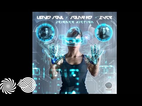 Liquid Soul & Zyce - Science Fiction