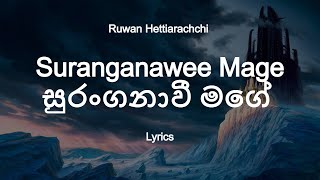 Ruwan Hettiarachchi - Suranganawee Mage  සුර