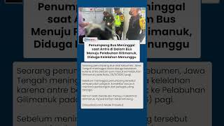 Penumpang Bus Asal Kebumen Meninggal saat Antre Masuk Pelabuhan Gilimanuk, Sempat Jatuh Pingsan