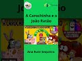 História Da Carochinha 2
