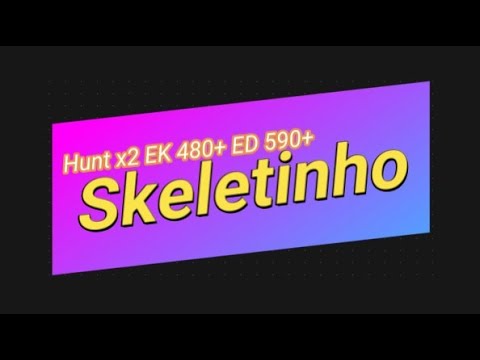 Tibia Hunt Skeletinho X2 EK 480+ e ED 590+