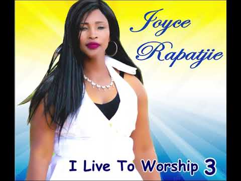 Joyce Rapatje (I Live to Worship 3)09  Mopholoshi waka Jesu