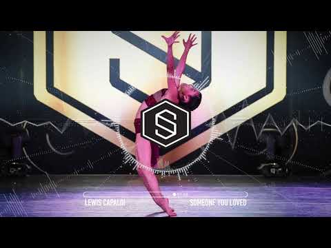 LEWIS CAPALDI - SOMEONE YOU LOVED | LYRICAL | #DANCERPLAYLIST EP. 136