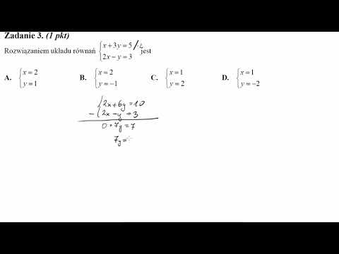 Matura sierpień 2011 zadanie 3 Rozwiązaniem układu równań {x+3y=5 i 2x−y=3 jest: