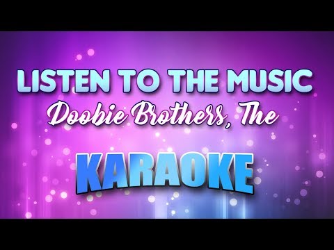 Doobie Brothers, The - Listen To The Music (Karaoke & Lyrics)