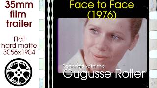 Face to Face (1976) 35mm film movie trailer scan, flat hard matte,3056x1904