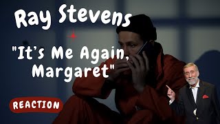 Ray Stevens -- It&#39;s Me Again, Margaret  [REACTION/GIFT REQUEST]