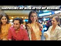 Surprised My Mom After My Marriage | Pria Beniwal Gaba