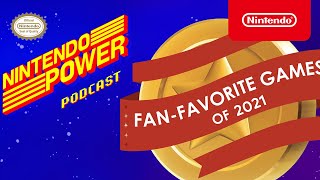 Nintendo  Nintendo Switch Fan-Favorite Games of 2021 Revealed! | Nintendo Power Podcast #46 anuncio