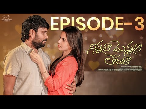 Ninnala Monnala Ledura | Ep - 3 | Prasad Behara | Pooja Yadam | JDV | @donpruthvi | Infinitum Media