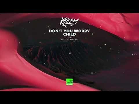 KALUMA - Don't You Worry Child (with Courtney Drummey) (Official Audio HD)