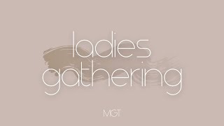 MGT Ladies Gathering (4.10.21)