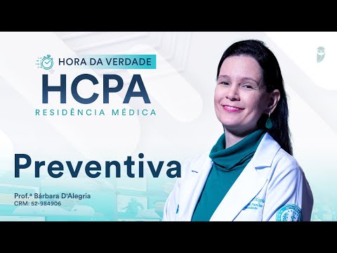 Hora da Verdade Medicina Preventiva  HCPA Residência Médica 2025/26
