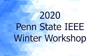 2020 Winter Break Workshop - Penn State IEEE