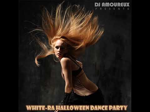 DJ Amoureux   White Ra Halloween Dance Party