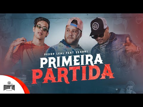Primeira Partida - Pedro Leal Feat. Zero61  (Prod.Lerym) @Máfia Records