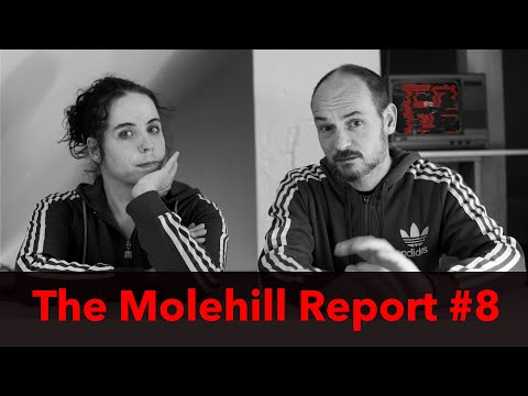 The Molehill Report #8 - sansculotte Interview; Everything Else is Even More Ridiculous