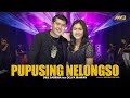 DIKE SABRINA Feat DELVA IRAWAN PUPUSING NELONGSO Feat BINTANG FORTUNA Official Music Video